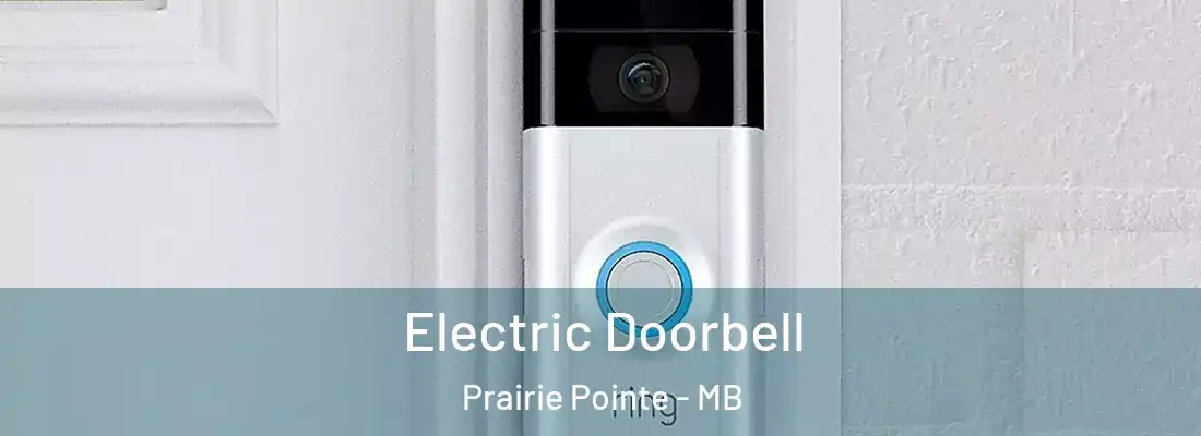  Electric Doorbell Prairie Pointe - MB