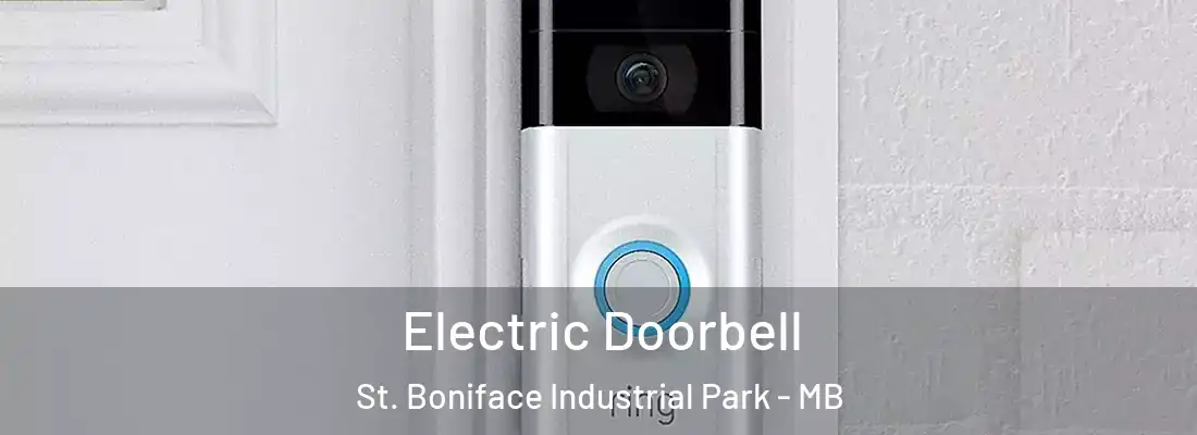  Electric Doorbell St. Boniface Industrial Park - MB