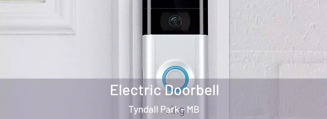  Electric Doorbell Tyndall Park - MB