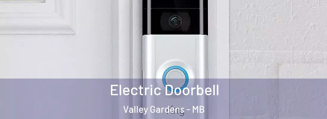  Electric Doorbell Valley Gardens - MB