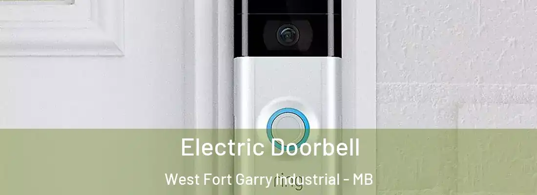  Electric Doorbell West Fort Garry Industrial - MB