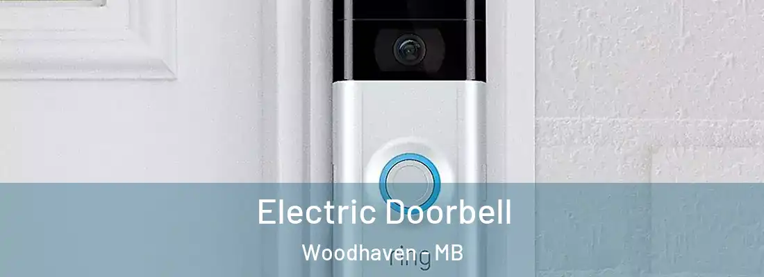  Electric Doorbell Woodhaven - MB