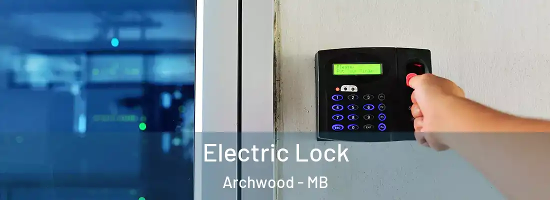  Electric Lock Archwood - MB