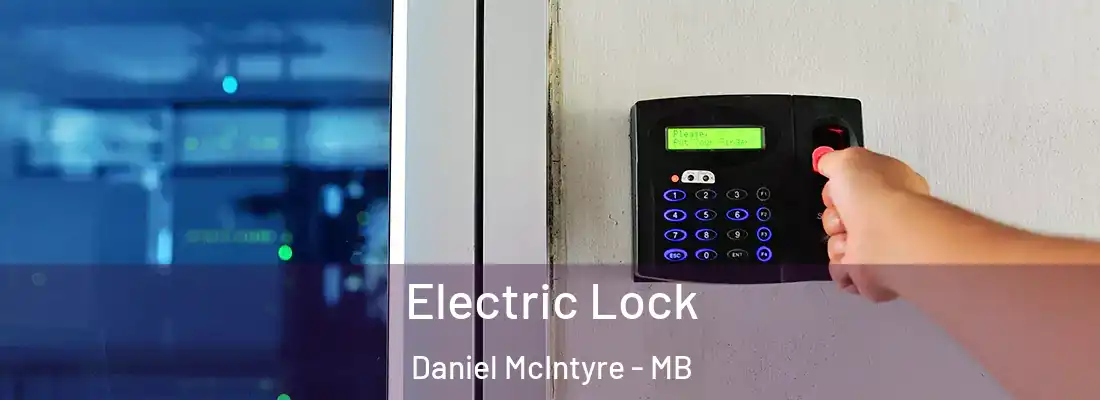  Electric Lock Daniel McIntyre - MB