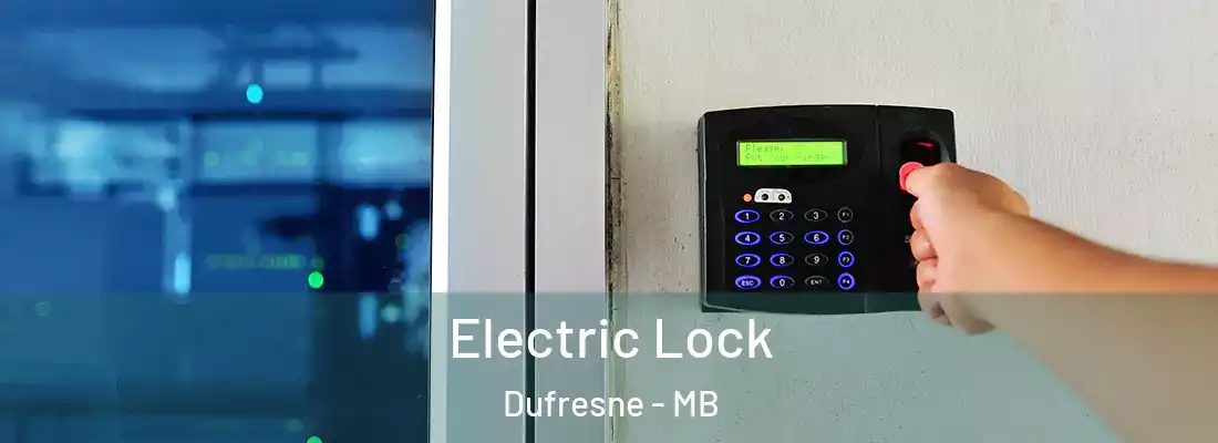  Electric Lock Dufresne - MB