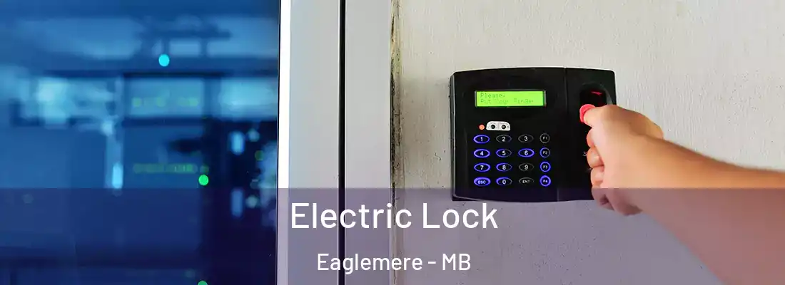  Electric Lock Eaglemere - MB