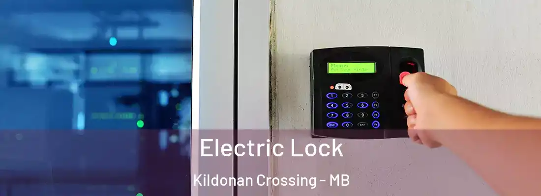  Electric Lock Kildonan Crossing - MB