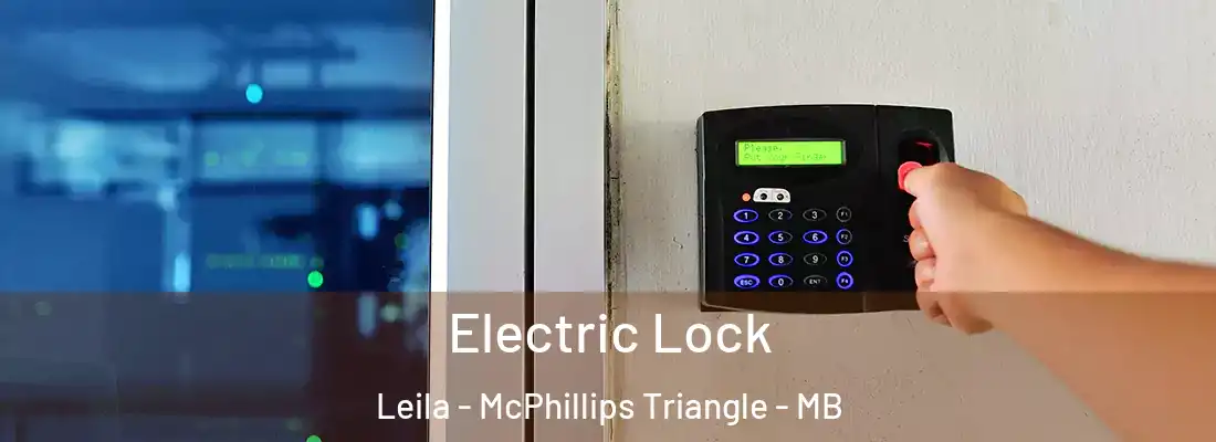  Electric Lock Leila - McPhillips Triangle - MB