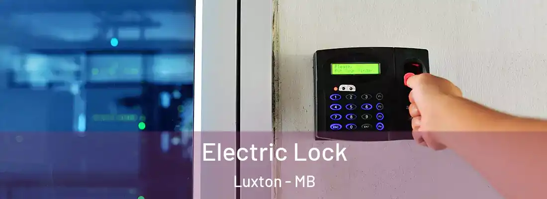 Electric Lock Luxton - MB