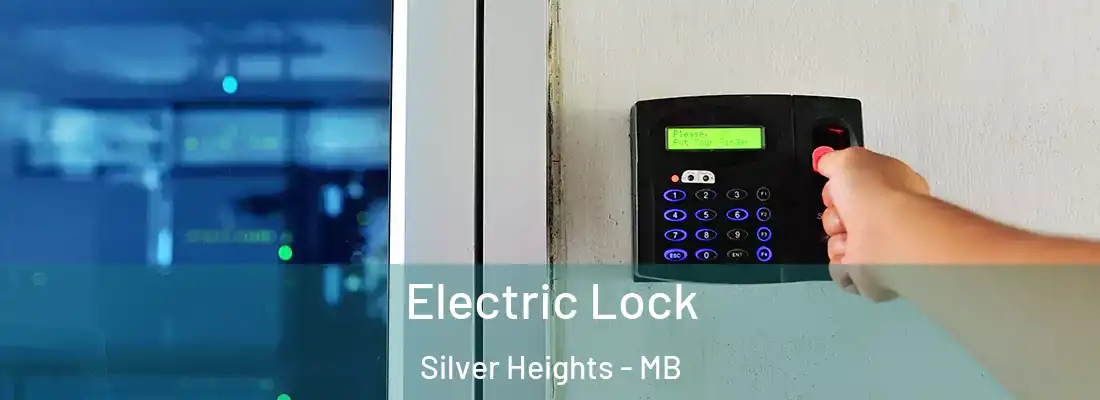  Electric Lock Silver Heights - MB