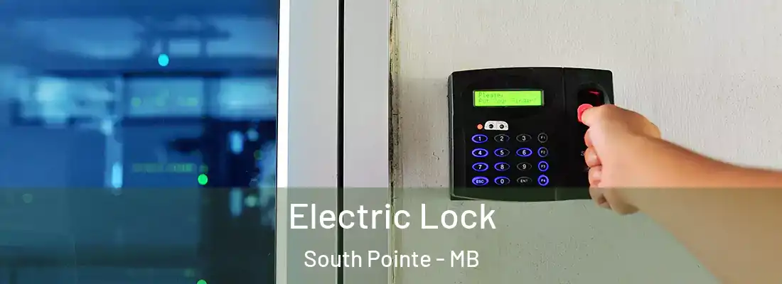  Electric Lock South Pointe - MB