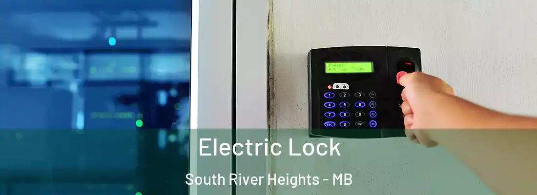  Electric Lock South River Heights - MB
