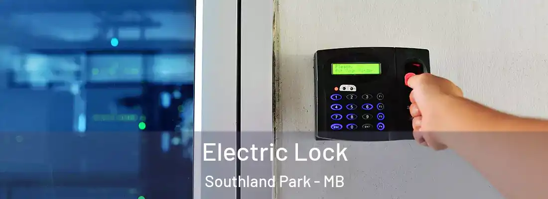  Electric Lock Southland Park - MB