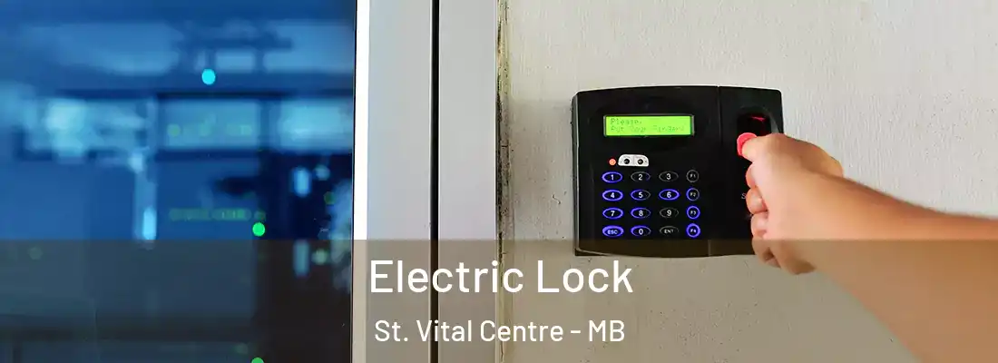  Electric Lock St. Vital Centre - MB