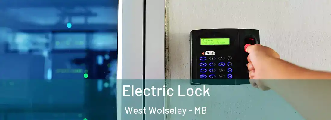  Electric Lock West Wolseley - MB