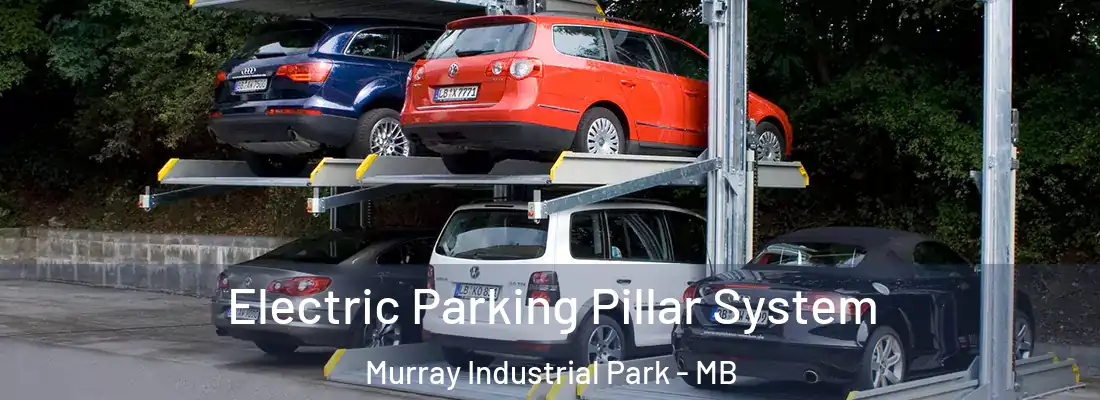  Electric Parking Pillar System Murray Industrial Park - MB