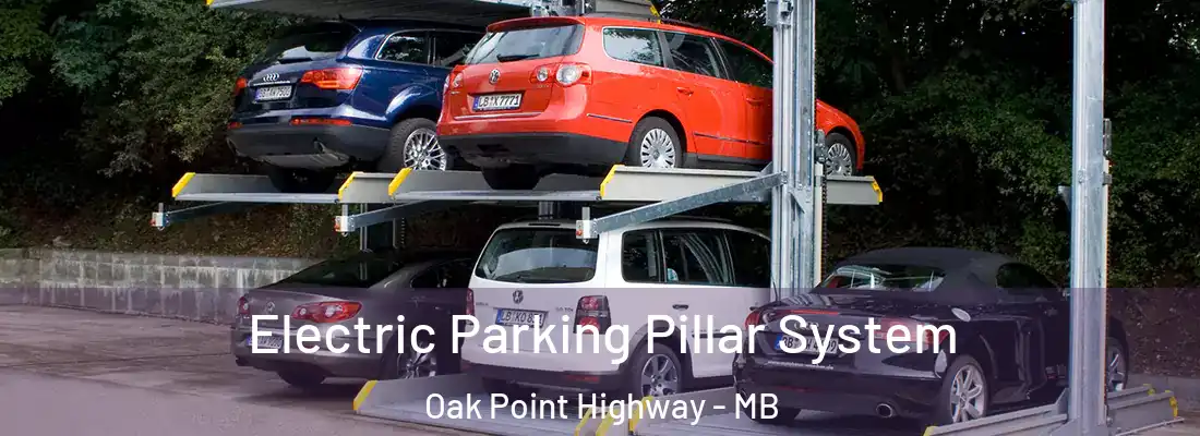  Electric Parking Pillar System Oak Point Highway - MB