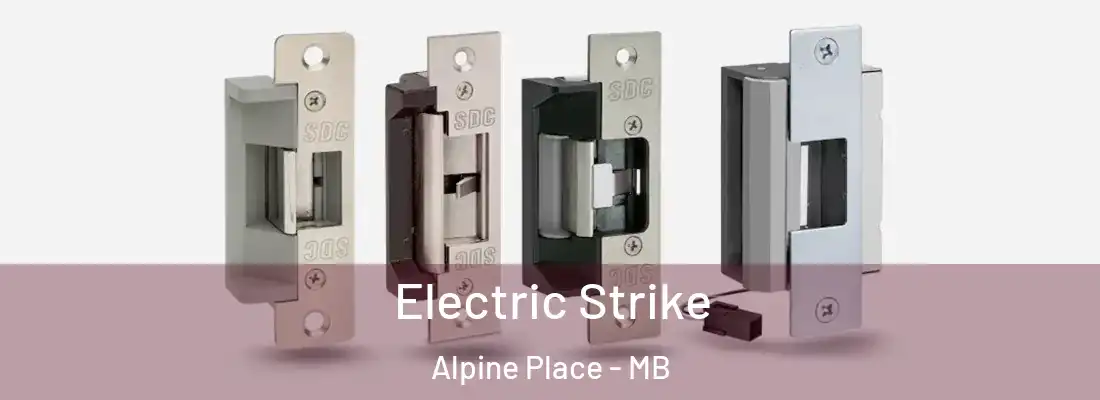  Electric Strike Alpine Place - MB