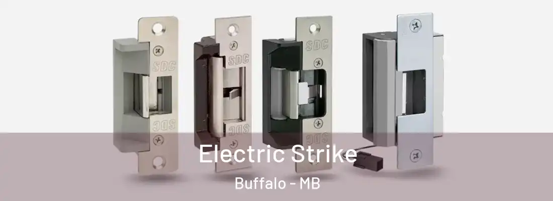  Electric Strike Buffalo - MB