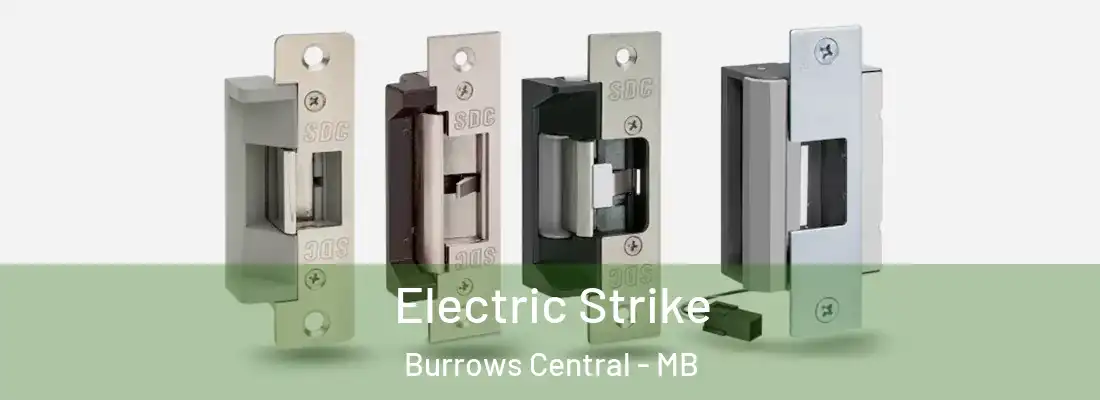  Electric Strike Burrows Central - MB