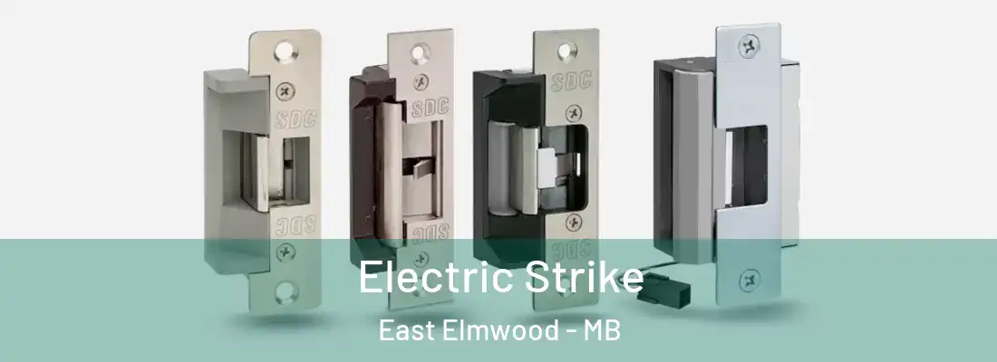  Electric Strike East Elmwood - MB