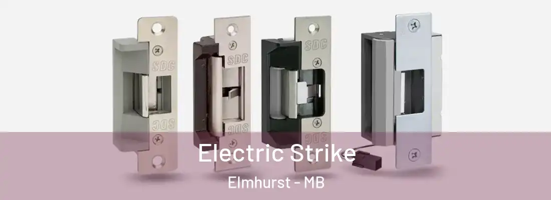  Electric Strike Elmhurst - MB