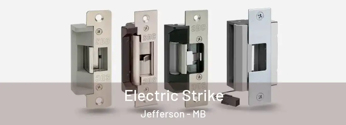  Electric Strike Jefferson - MB