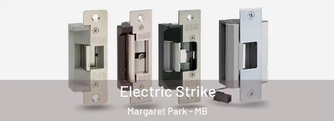  Electric Strike Margaret Park - MB