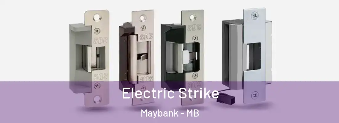  Electric Strike Maybank - MB
