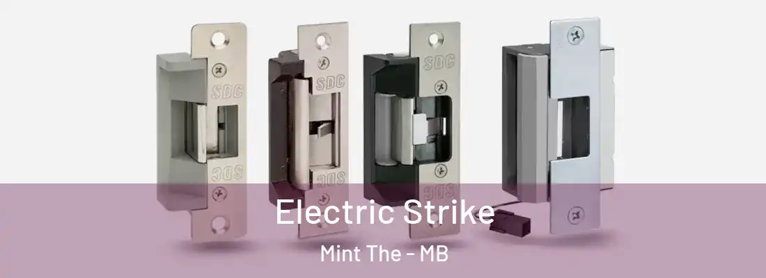 Electric Strike Mint The - MB