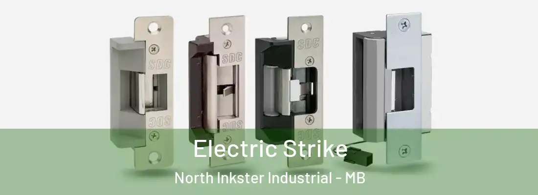  Electric Strike North Inkster Industrial - MB