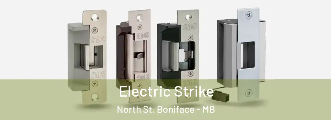  Electric Strike North St. Boniface - MB