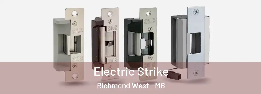  Electric Strike Richmond West - MB