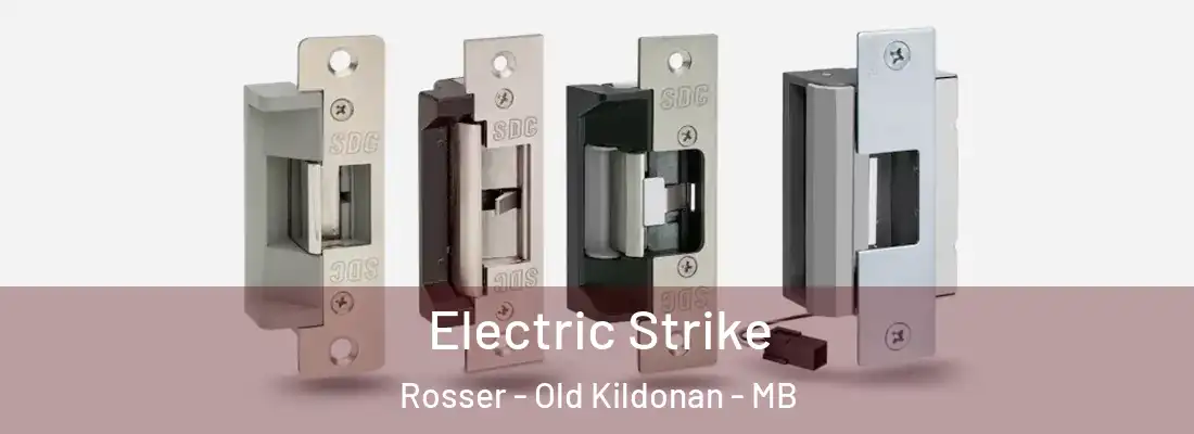  Electric Strike Rosser - Old Kildonan - MB