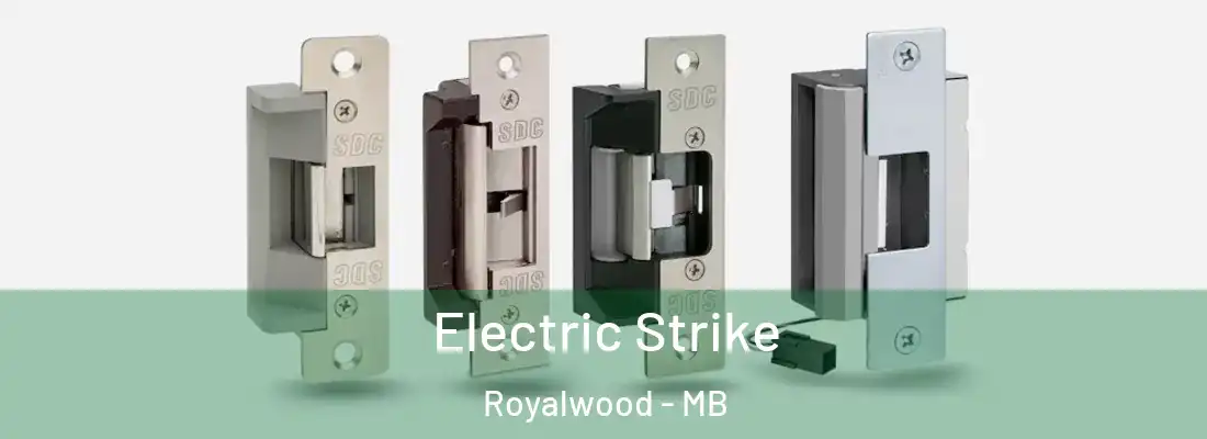  Electric Strike Royalwood - MB