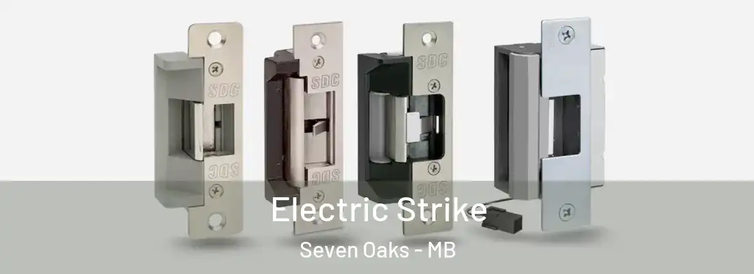  Electric Strike Seven Oaks - MB