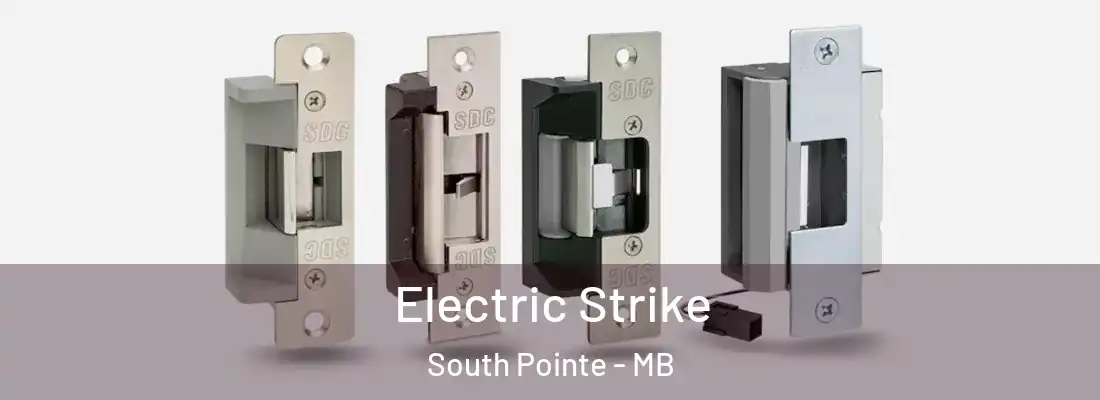  Electric Strike South Pointe - MB