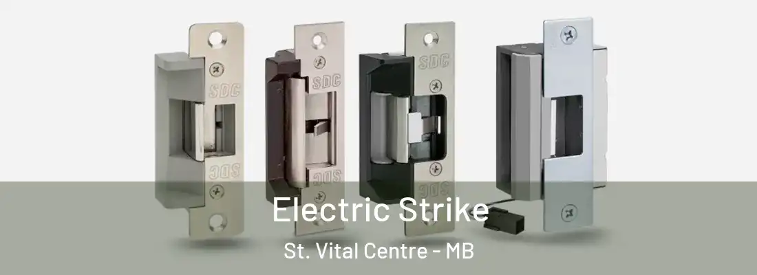  Electric Strike St. Vital Centre - MB