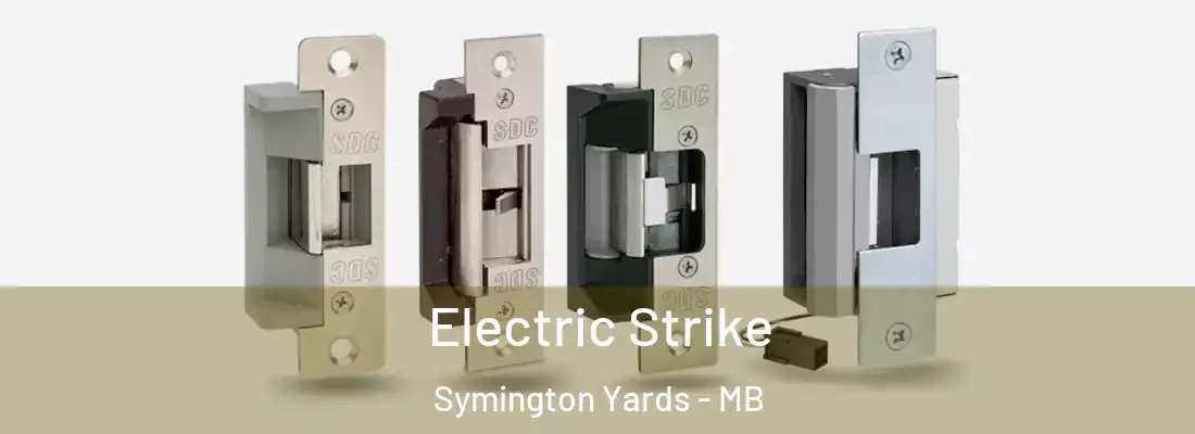 Electric Strike Symington Yards - MB