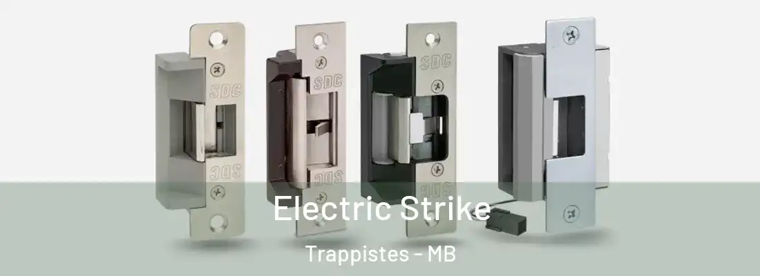 Electric Strike Trappistes - MB