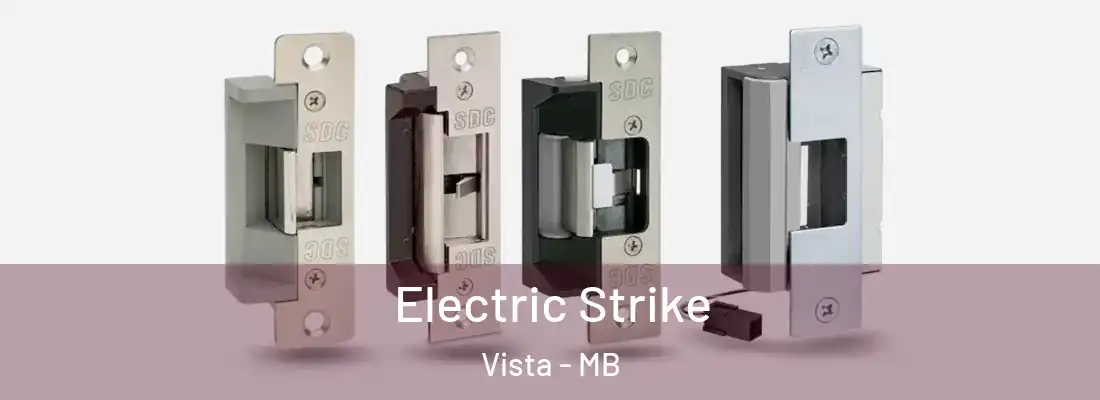  Electric Strike Vista - MB