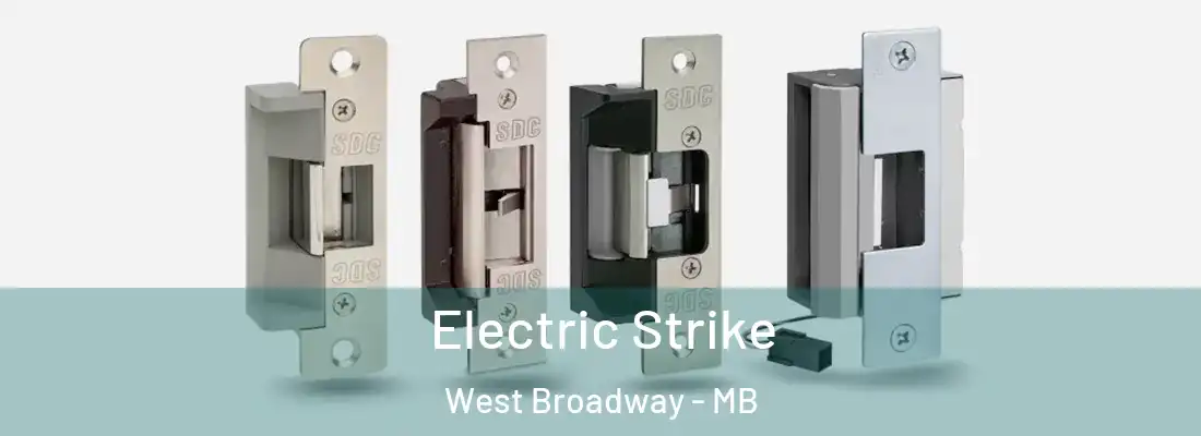  Electric Strike West Broadway - MB