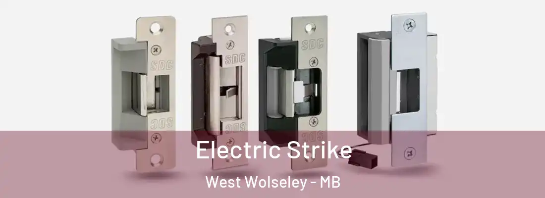  Electric Strike West Wolseley - MB