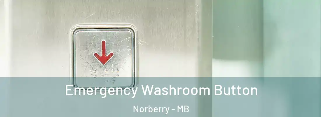  Emergency Washroom Button Norberry - MB