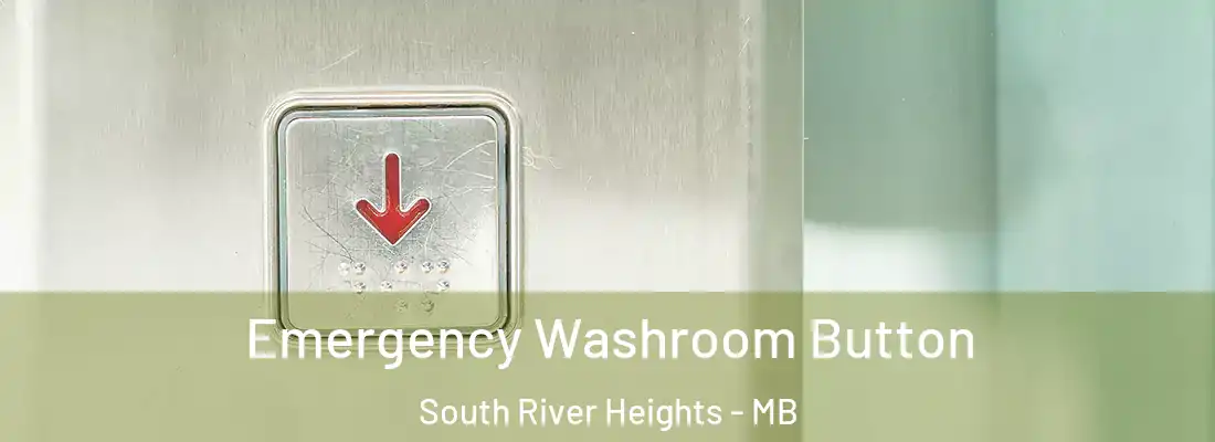  Emergency Washroom Button South River Heights - MB