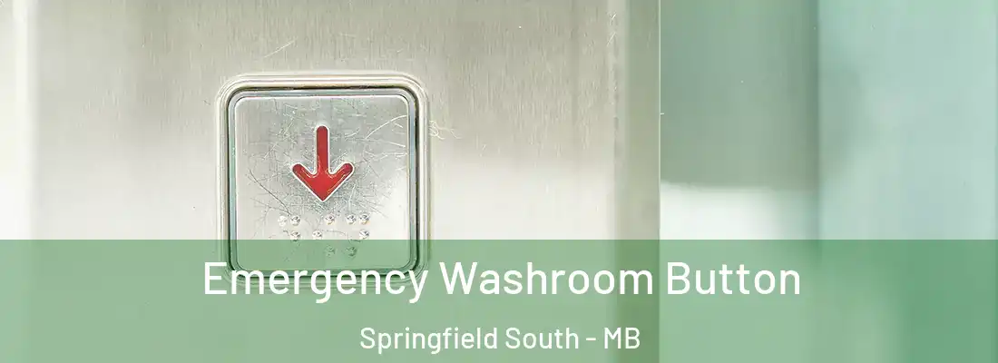  Emergency Washroom Button Springfield South - MB