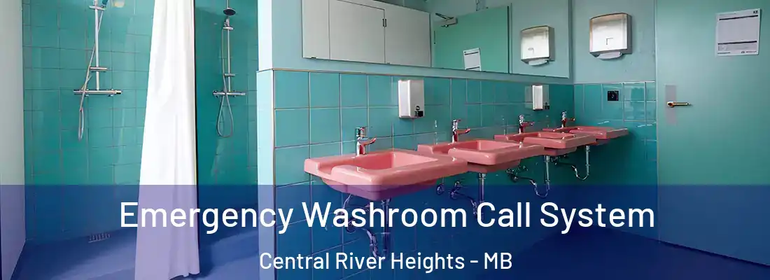  Emergency Washroom Call System Central River Heights - MB