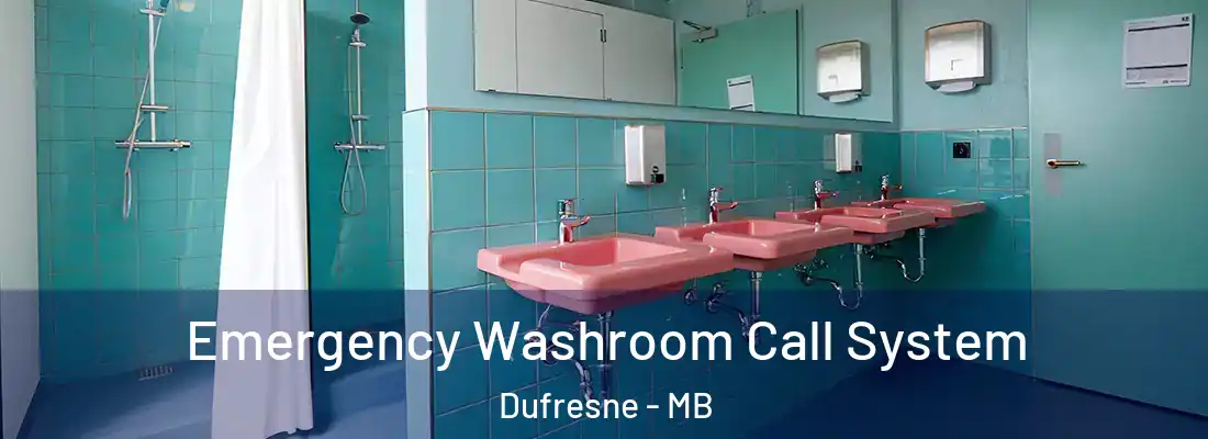  Emergency Washroom Call System Dufresne - MB
