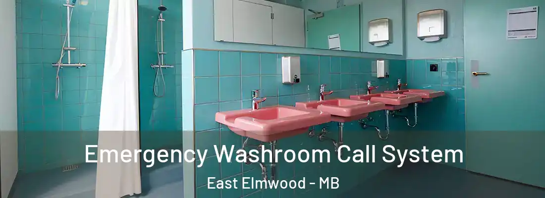  Emergency Washroom Call System East Elmwood - MB