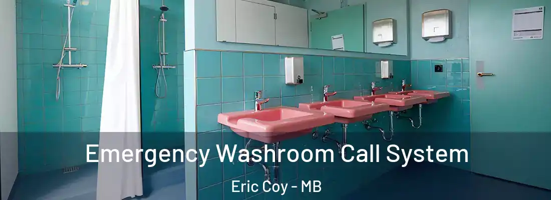  Emergency Washroom Call System Eric Coy - MB